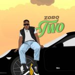 Zoro – Two (Prod. by Camo Blaizz)