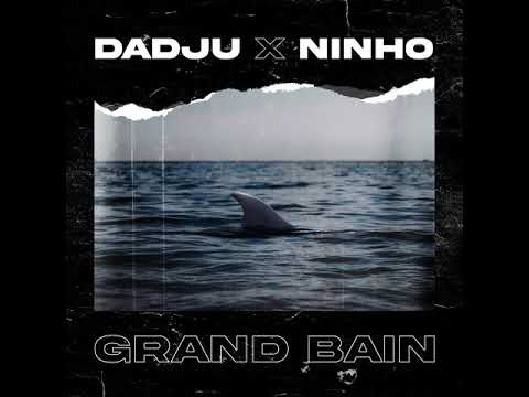 Dadju - Grand Bain Ft. Ninho Mp3 Audio Download