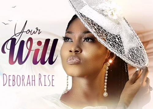 Deborah Rise - Your Will Mp3 Audio Download