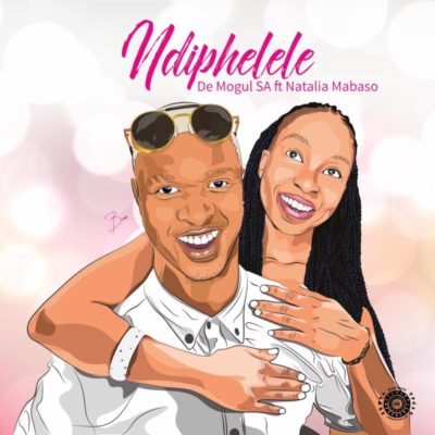 De Mogul SA - Ndiphelele Ft. Natalia Mabaso Mp3 Audio Download