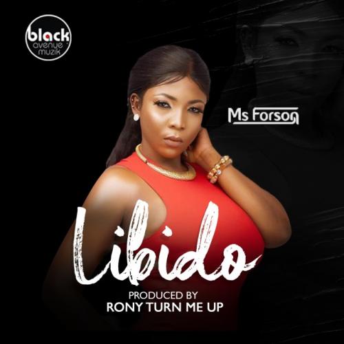 Ms Forson - Libido Mp3 Audio Download