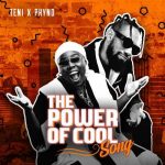 Teni & Phyno – The Power Of Cool