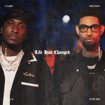 K Camp Ft. PnB Rock – Life Has Changed