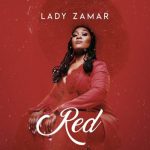 [FULL EP] Lady Zamar – Red