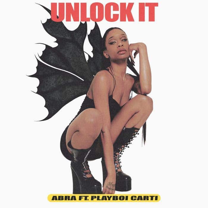 Abra -  Unlock It Feat. Playboi Carti