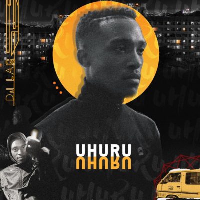 DJ Lag - Uhuru Dis Ft. Moonchild Sanelly Mp3 Audio Download