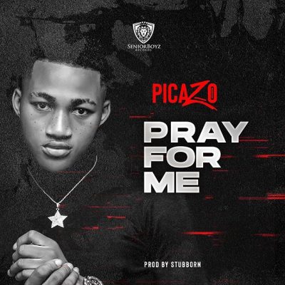 Picazo Rhap - Pray For Me Mp3 Audio Download