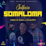 Julluca – Somaloma Ft. Kabza De Small, Focalistic