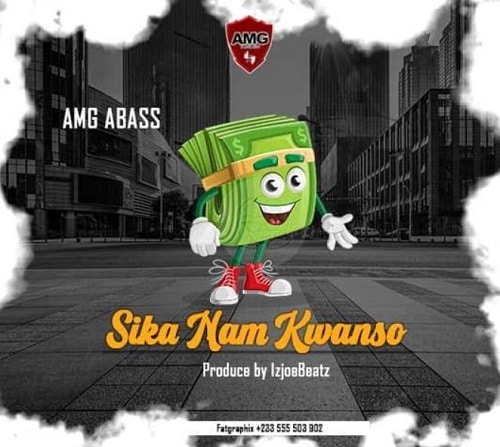 AMG Abass - Sika Nam Kwanso